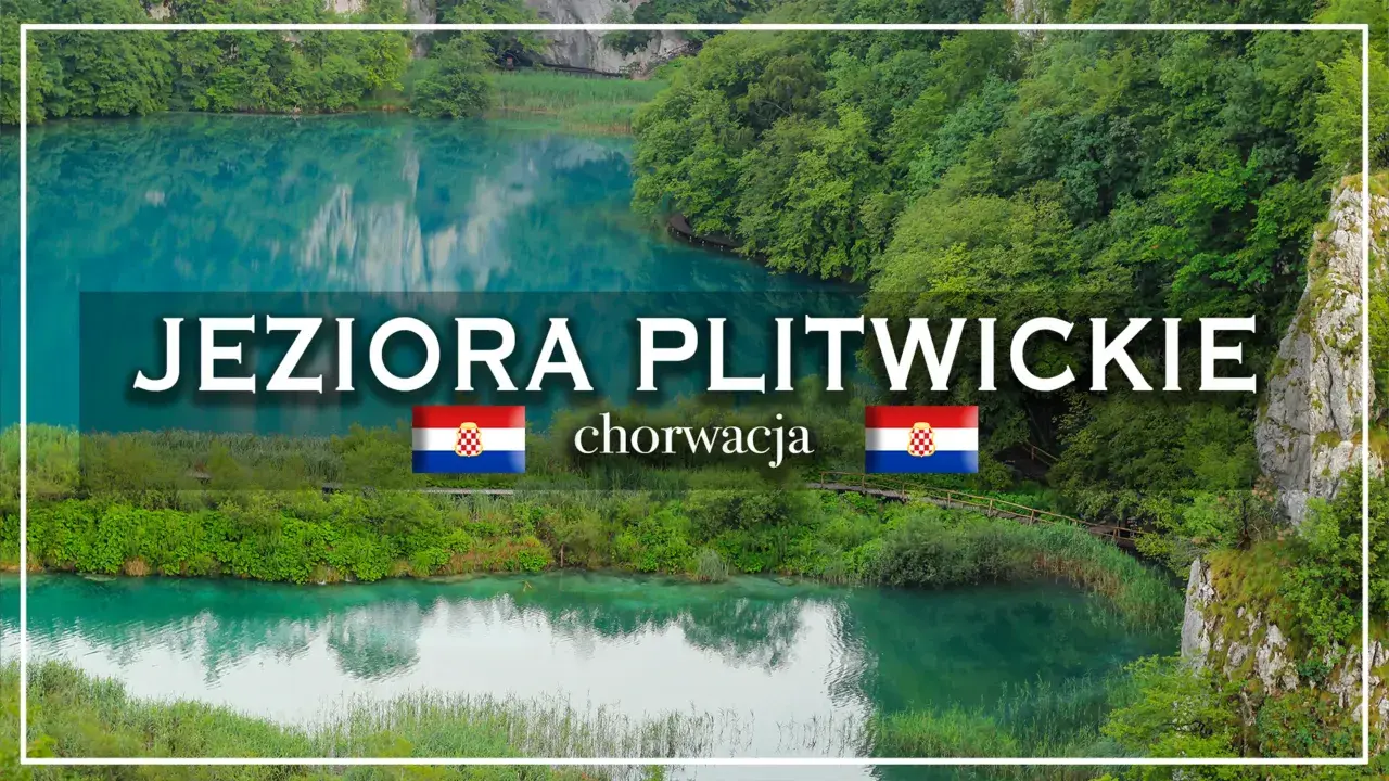 Jeziora Plitwickie w Chorwacji. Sprawdź aktualny cennik biletów i zaplanuj niezapomnianą wycieczkę do tego cudu natury.
