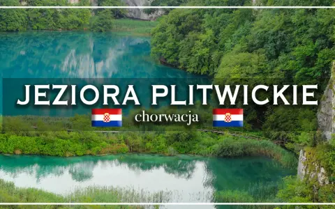 Jeziora Plitwickie w Chorwacji. Sprawdź aktualny cennik biletów i zaplanuj niezapomnianą wycieczkę do tego cudu natury.