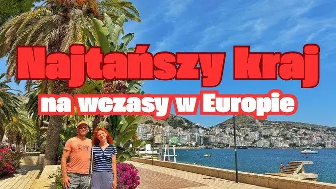 najtańsze kraje na wakacje Europa Bałkany